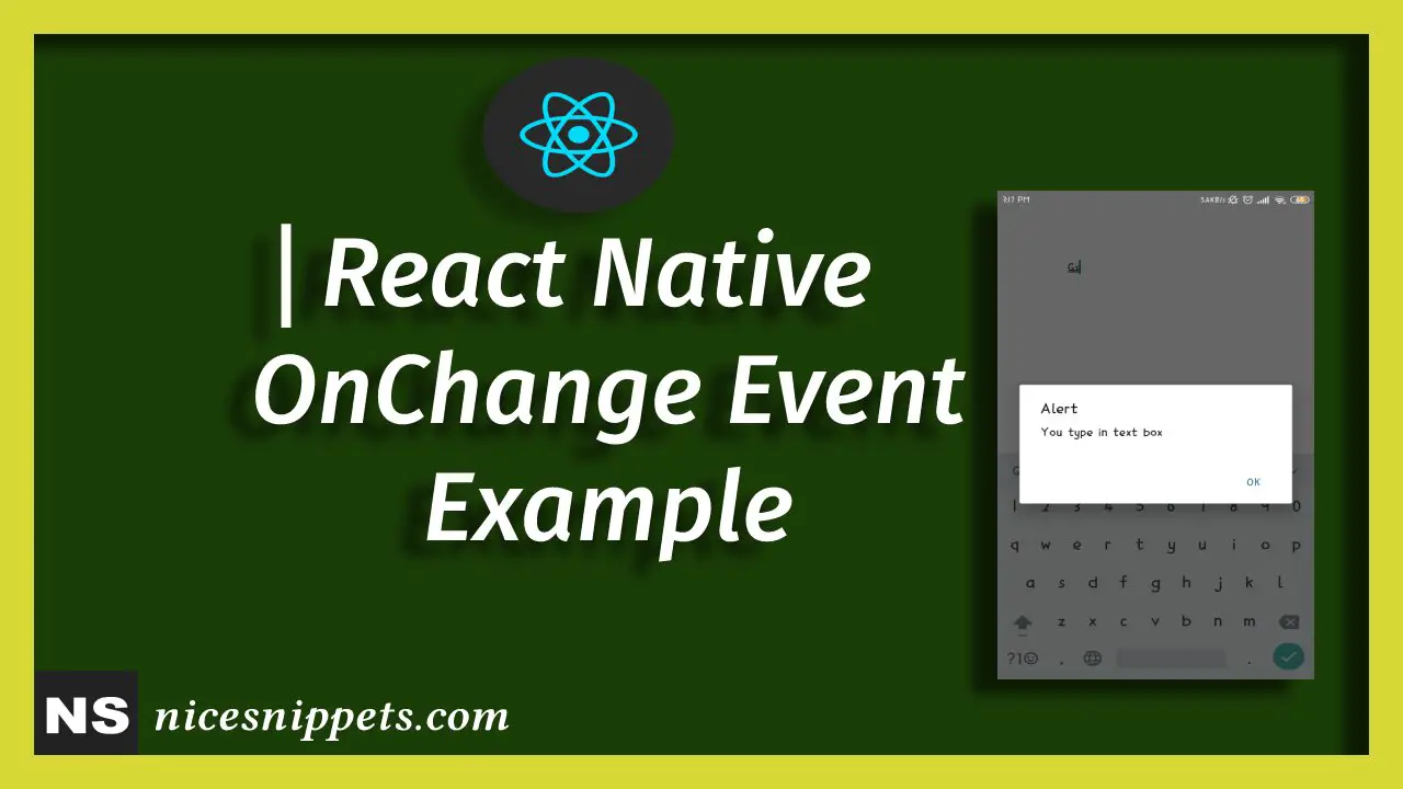 React Native OnChange Event Example Tutorial.